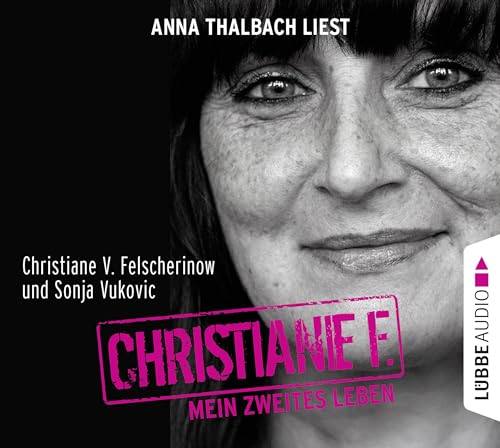 Christiane F. Mein zweites Leben: Gekürzte Ausgabe, Lesung von Lübbe Audio